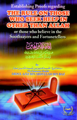 Rule on Those who Seek Help in other than Allah