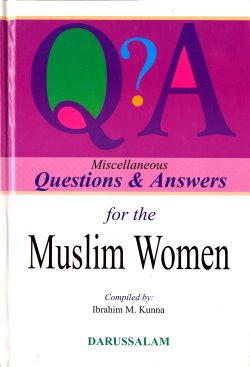 Miscellaneous Q&A for the Muslim Women