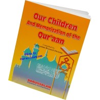 Our Children and Memorization of the Quraan | Dar-us-Salam
