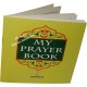 My Prayer Book | Salah Step by Step, Illustrated Kids
