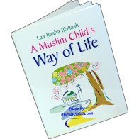 A Muslim Child's Way of Life | Buy Book Now at Dar-us-Salam