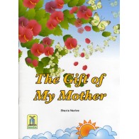 The Gift of My Mother | Islamic Values Book | Dar-us-Salam