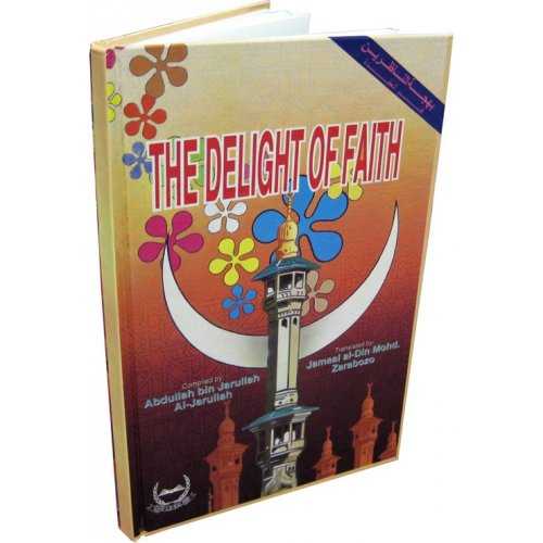 The Delight of Faith لذة الإيمان | Buy Now at Dar-us-Salam.com The Delight of Faith لذة الإيمان | Buy Now at Dar-us-Salam.com