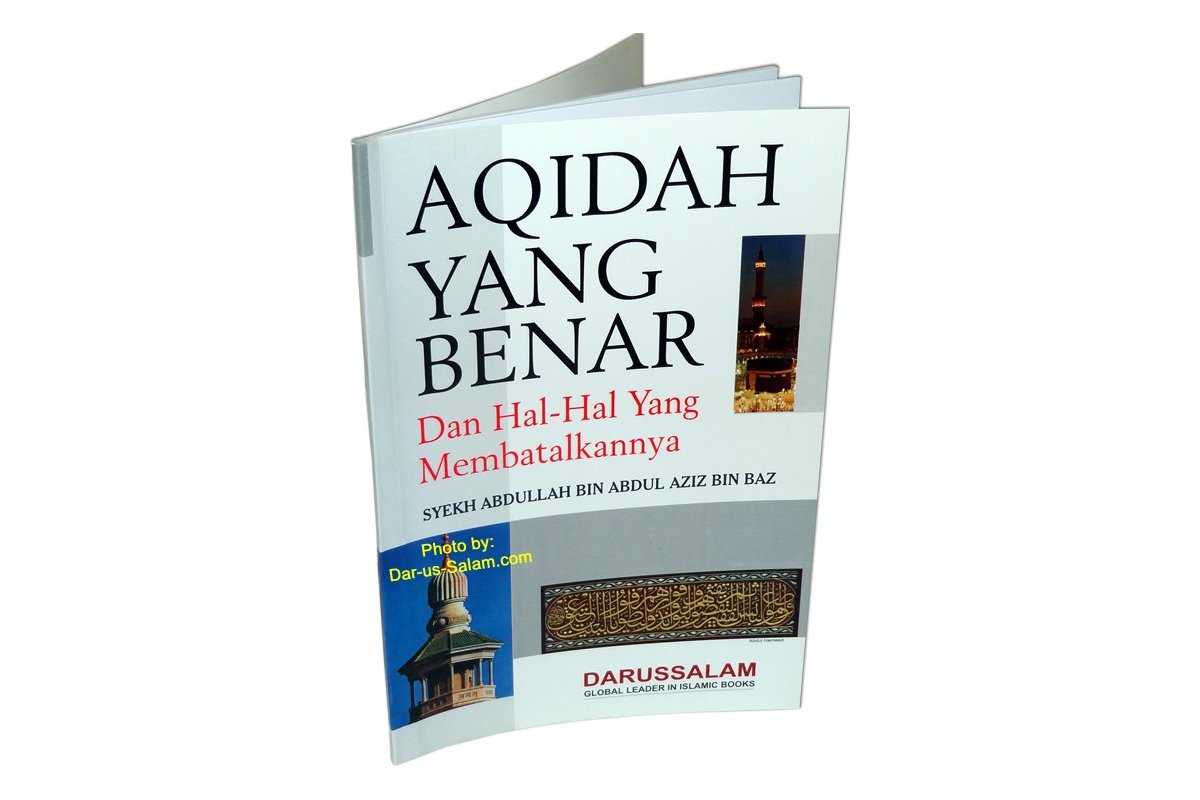 Indonesian: Aqidah Yang Benar & Pembatalnya | Shop Dar-us-Salam