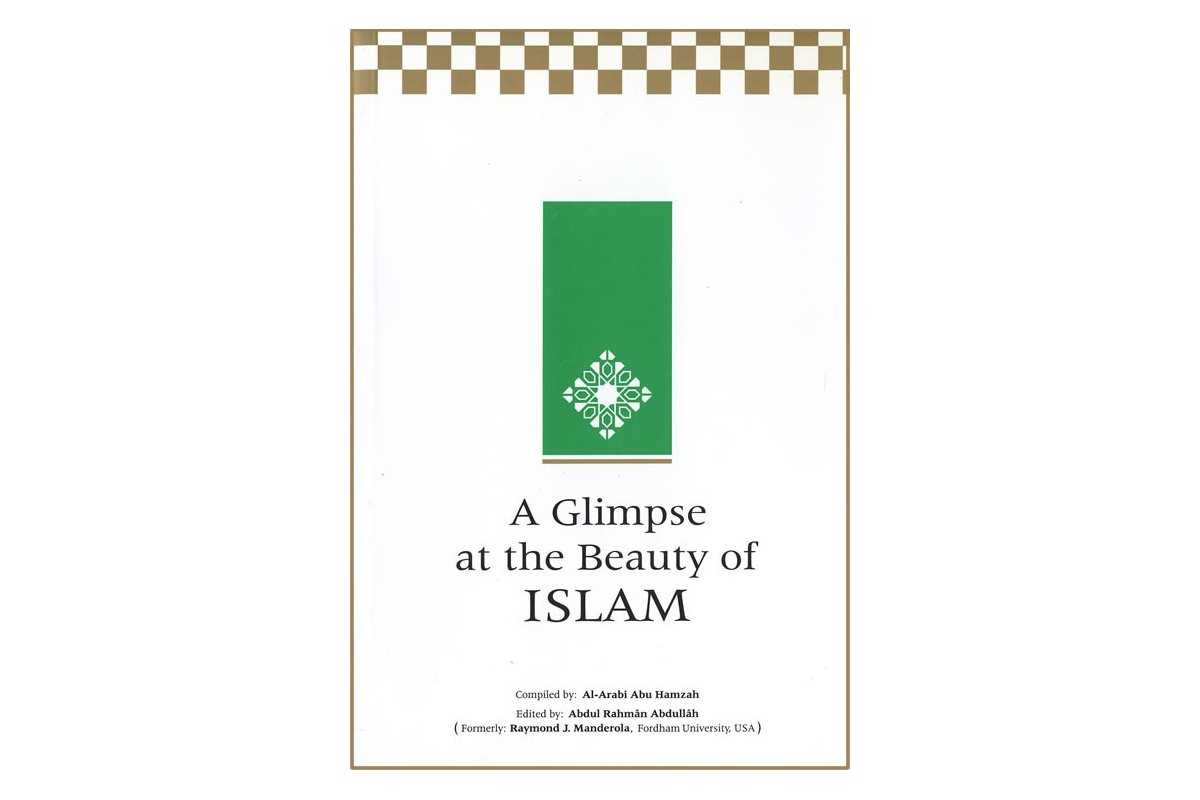 Glimpse at the Beauty of Islam جمال الإسلام | Dar-us-Salam