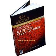 A Critical Study of Shirk: Kashf al-Shubuhat كشف الشبهات 