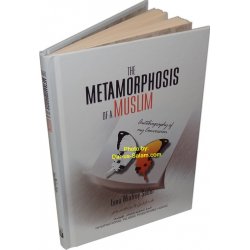 Metamorphosis of a Muslim, The
