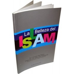 Spanish: La Belleza del Islam - By: Al Arabi Abu Hamza / Dr. Abdul Jabir Muhammad