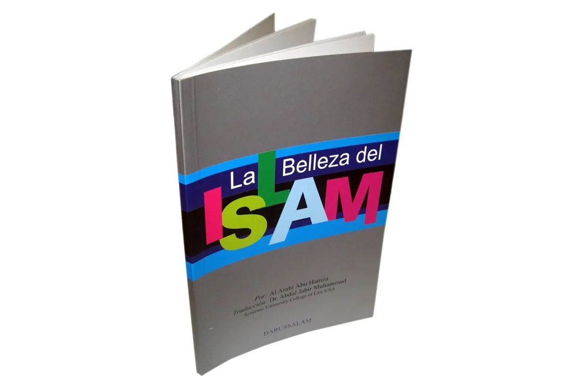 Spanish: La Belleza del Islam - By: Al Arabi Abu Hamza / Dr. Abdul Jabir Muhammad Spanish: La Belleza del Islam - By: Al Arabi Abu Hamza / Dr. Abdul Jabir Muhammad