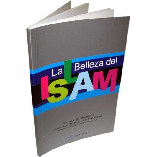 Spanish: La Belleza del Islam - By: Al Arabi Abu Hamza / Dr. Abdul Jabir Muhammad Spanish: La Belleza del Islam - By: Al Arabi Abu Hamza / Dr. Abdul Jabir Muhammad