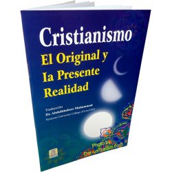 Spanish: Cristianismo El Original Y La Presente Realidad