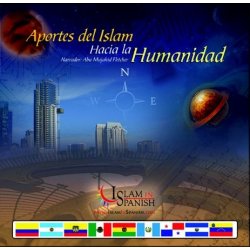 Spanish: Aportes del Islam Hacia la Humanidad (CD)
