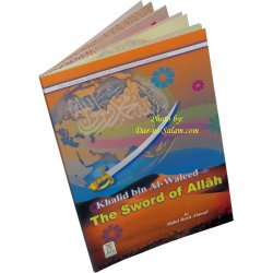 Khalid bin Al-Waleed (R) The Sword of Allah