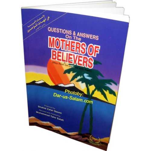 Q&A on the Mothers of the Believers | Wives of the Prophet