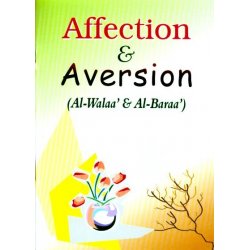 Affection & Aversion (Al-Walaa & Al-Baraa) الولاء والبراء | Dar-us-Salam