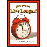 How You Can Live Longer! (2 CDs) | Order at Dar-us-Salam