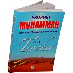 Prophet Muhammad (S) as a Teacher