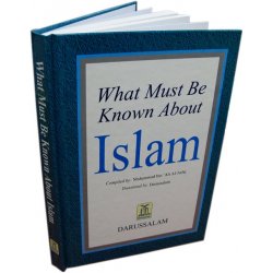 What Must be Known About Islam