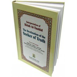 Destination of the Seeker of Truth - Kitab At-Tauhid