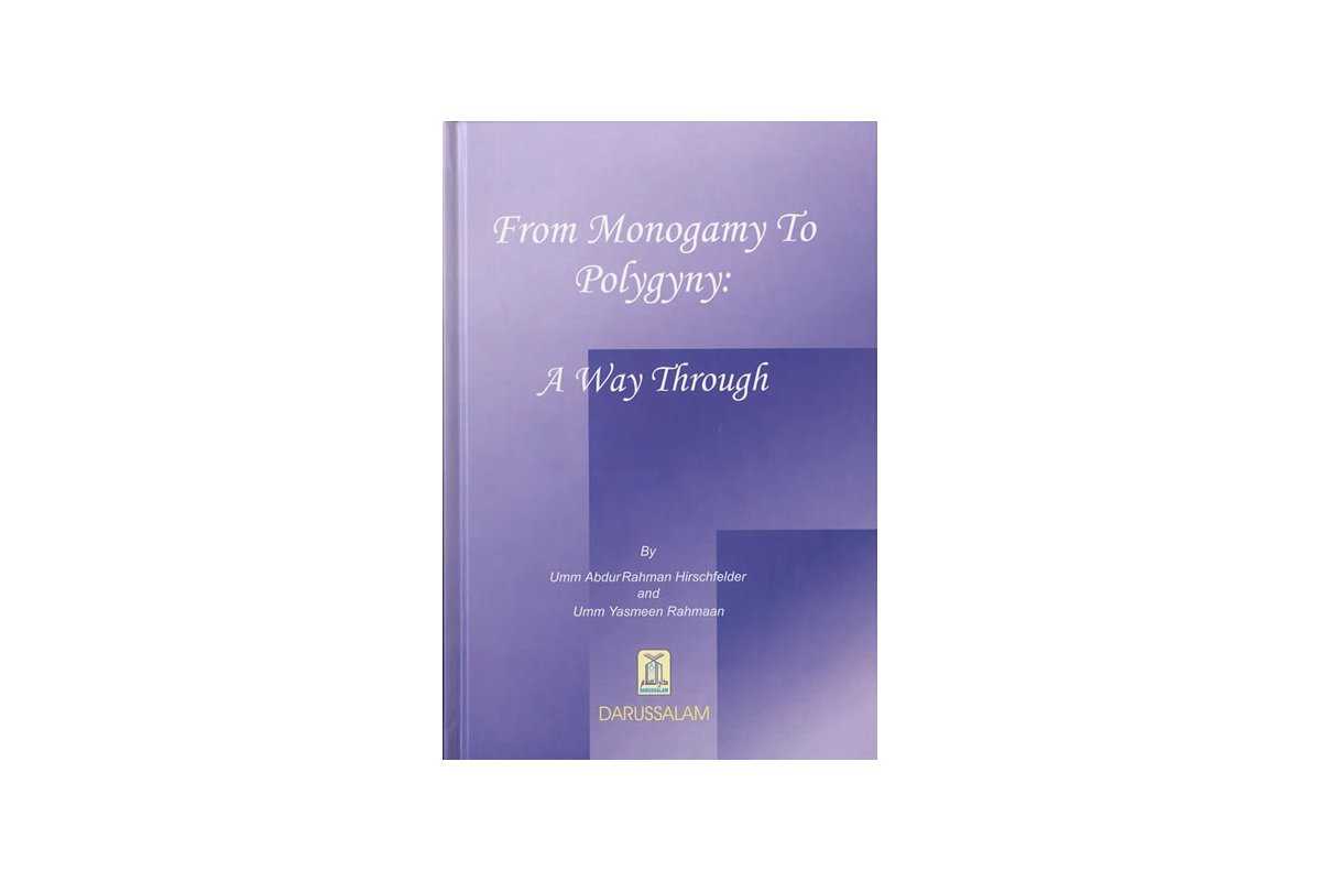 From Monogamy to Polygyny | A Way Through | Dar-us-Salam