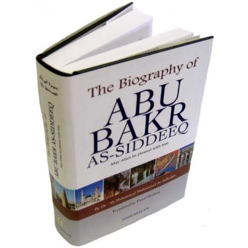 Abu Bakr As-Siddeeq by Dr. Ali As-Sallabi | 784-page HB