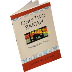 Only Two Rak'ah - The Neglected Prayers