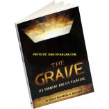 The Grave: Its Torment and Its Pleasure