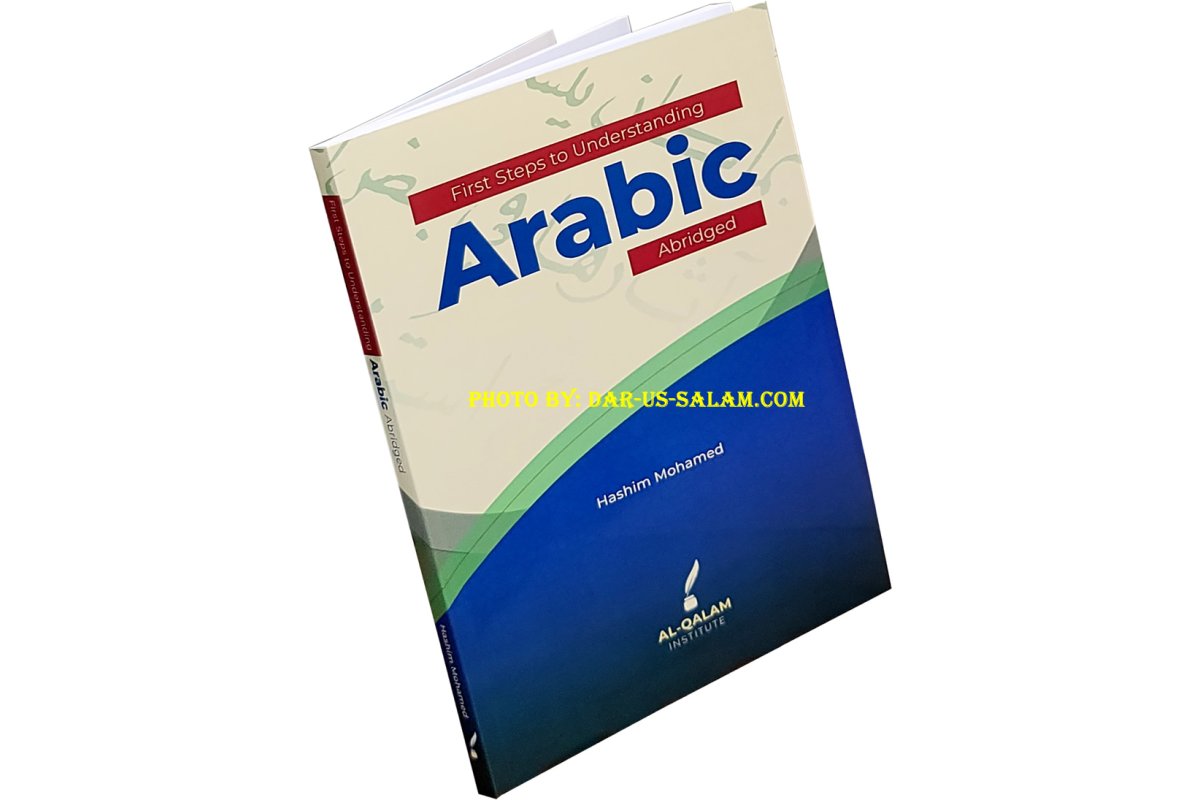 First Steps to Understanding Arabic (ABRIDGED)