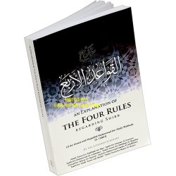 An Explanation of the Four Rules Regarding Shirk