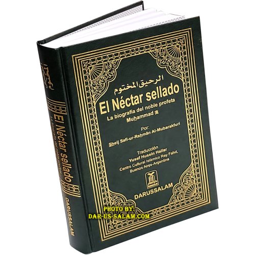 Spanish: El Néctar Sellado - Ar-Raheeq Al-Makhtum | Dar-us-Salam Spanish: El Néctar Sellado - Ar-Raheeq Al-Makhtum | Dar-us-Salam