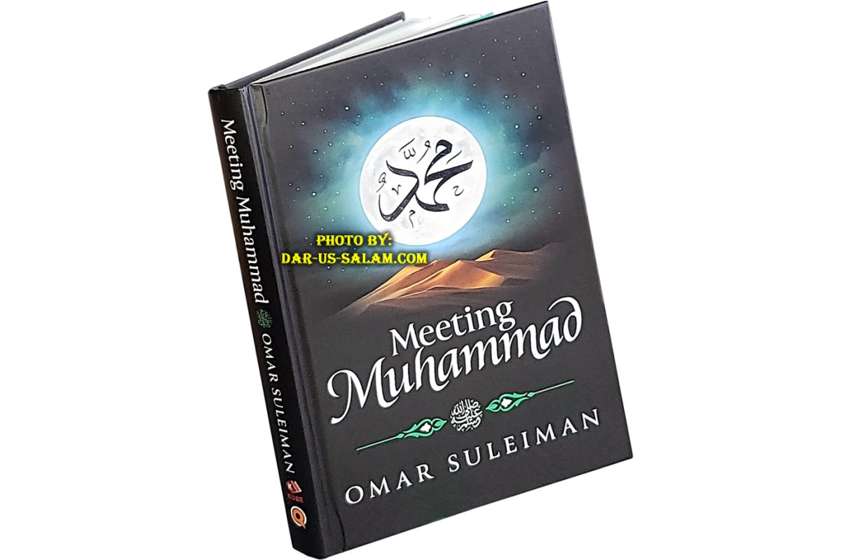 Meeting Muhammad (S) - Shaikh Omar Suleiman | Dar-us-Salam