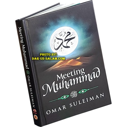 Meeting Muhammad (S) - Shaikh Omar Suleiman | Dar-us-Salam Meeting Muhammad (S) - Shaikh Omar Suleiman | Dar-us-Salam