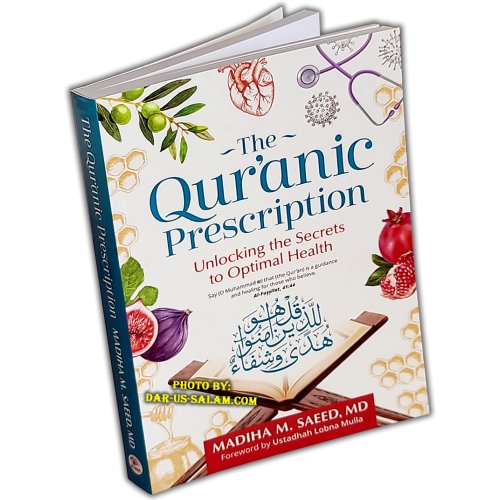 Quranic Prescription - Unlocking the Secrets to Optimal Health
