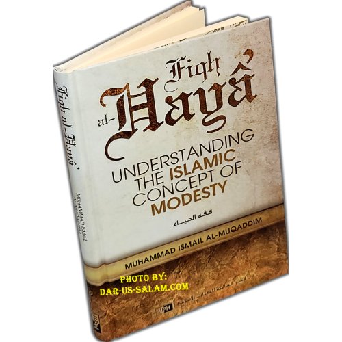 Fiqh al-Haya: Modesty in Islam فقه الحياء | Buy at Dar-us-Salam Fiqh al-Haya: Modesty in Islam فقه الحياء | Buy at Dar-us-Salam