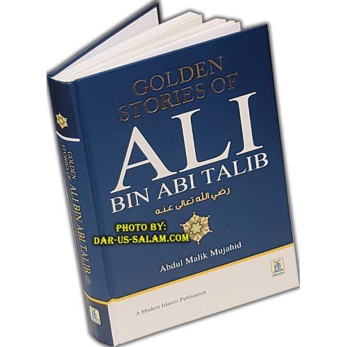 Golden Stories of Ali bin Abi Talib سيدنا علي بن أبي طالب | Dar-us-Salam Golden Stories of Ali bin Abi Talib سيدنا علي بن أبي طالب | Dar-us-Salam