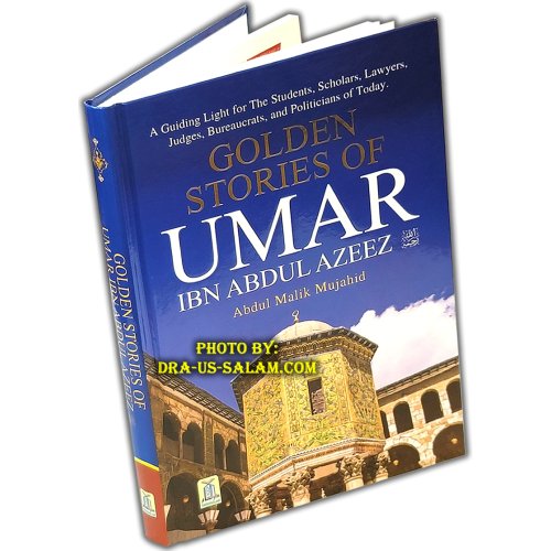 Golden Stories of Umar ibn Abdul Azeez عمر بن عبد العزيز | Dar-us-Salam Golden Stories of Umar ibn Abdul Azeez عمر بن عبد العزيز | Dar-us-Salam