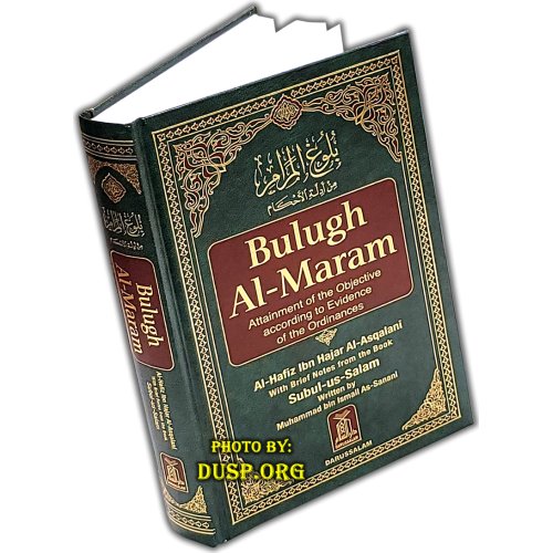 Bulugh Al-Maram - Fiqh Hadith Collection Book | Shop Dar-us-Salam Bulugh Al-Maram - Fiqh Hadith Collection Book | Shop Dar-us-Salam
