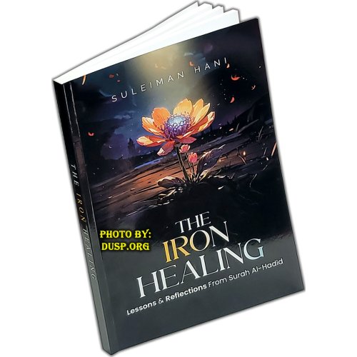 The Iron Healing from al-Hadid | Shop Now at Dar-us-Salam The Iron Healing from al-Hadid | Shop Now at Dar-us-Salam