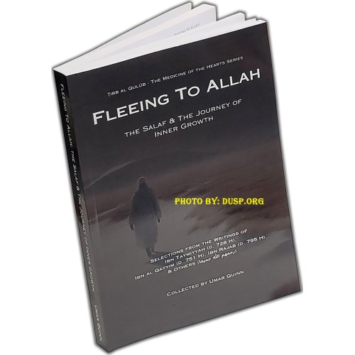 Fleeing to Allah & Inner Growth | Buy Book at Dar-us-Salam Fleeing to Allah & Inner Growth | Buy Book at Dar-us-Salam