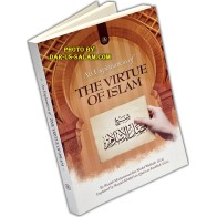 An Explanation of The Virtue of Islam | By: Muhammad ibn 'Abdul-Wahhab Explained by Khalid bin Qasim ar-Raddadi | Publisher: Au