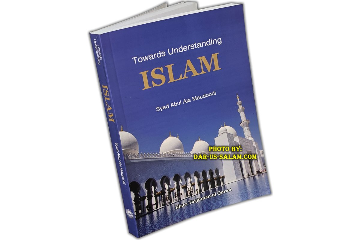 Towards Understanding Islam | Simple Book on the Teachings of Islaam