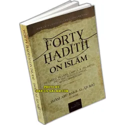 Forty Hadith on Islam - By: Imam Abu Bakr Al-Ajurri