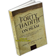 Forty Hadith on Islam - By: Imam Abu Bakr Al-Ajurri