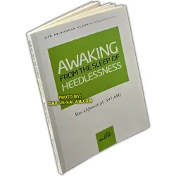 Awaking from the Sleep of Heedlessness