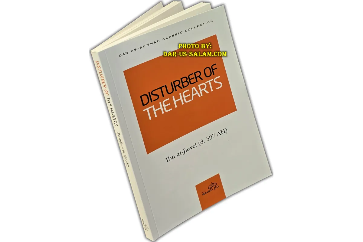 Disturber of the Hearts - by: al-Ḥāfiz Abū'l-Faraj ibn al-Jawzi (d.597 AH)