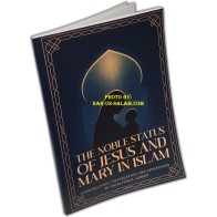 The Noble Status of Jesus and Mary in Islam [ Dar-us-salam