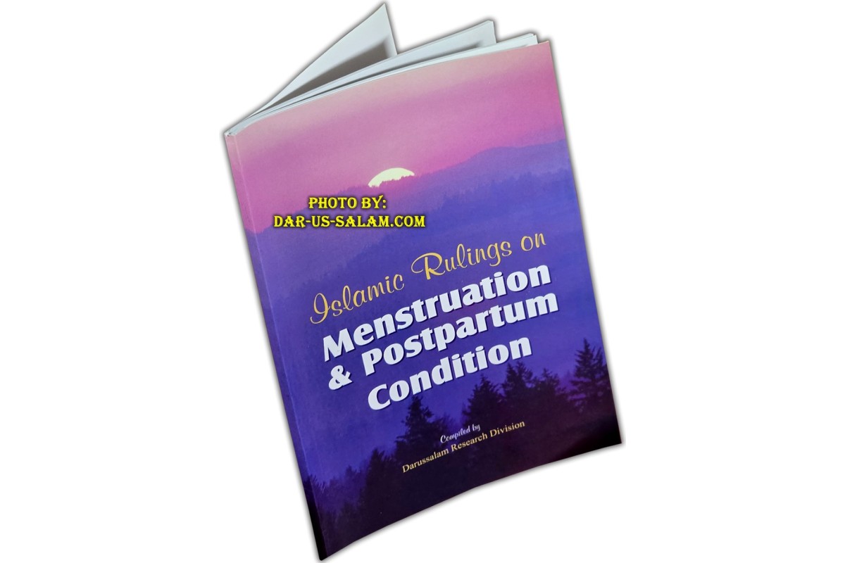 Islamic Rulings on Menstruation and Postpartum Condition | Dar-us-Salam