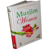 Golden Stories of Muslim Women المرأة المسلمة | Dar-us-Salam