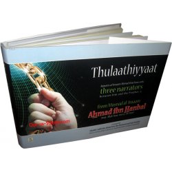 Thulaathiyyaat from Musnad...