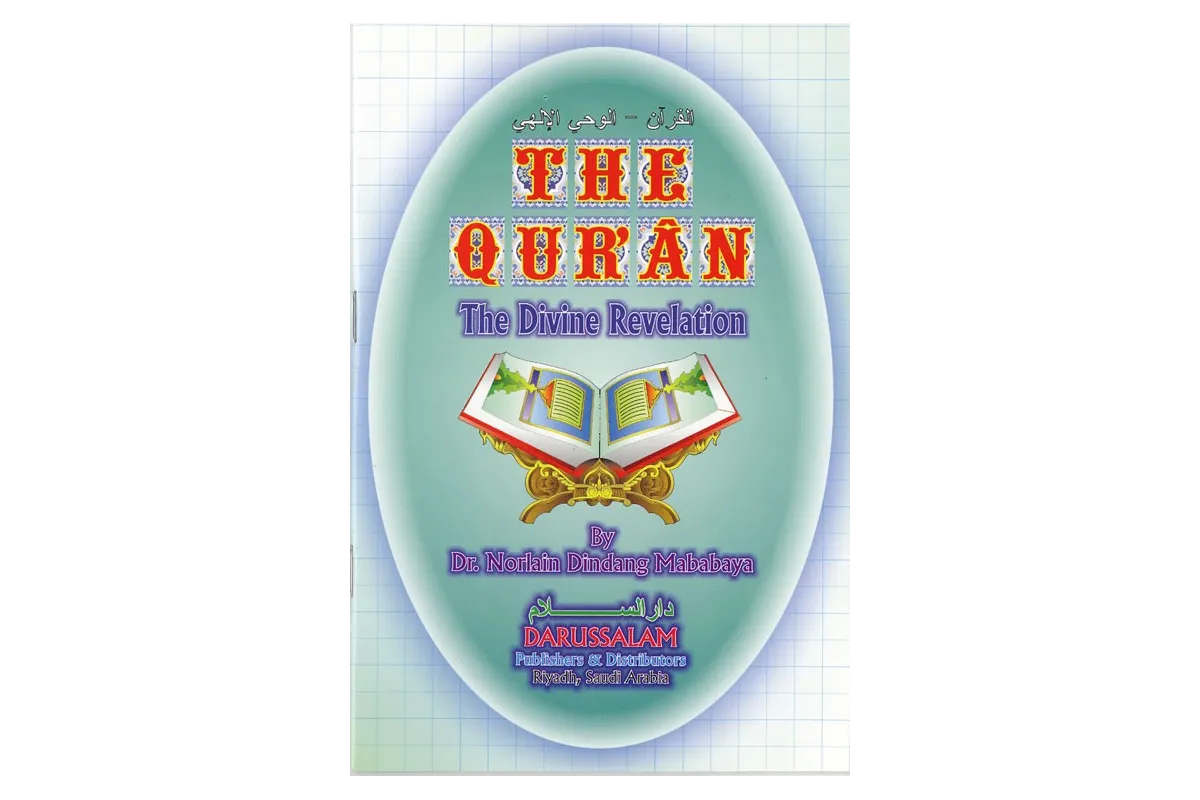 The Qur'an - The Divine Revelation - By: Norlain Dindang Mababaya